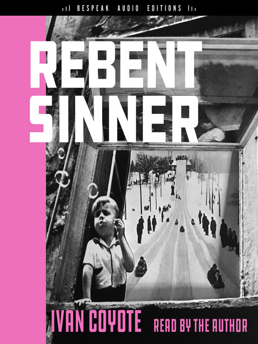 Title details for Rebent Sinner by Ivan  Coyote - Available